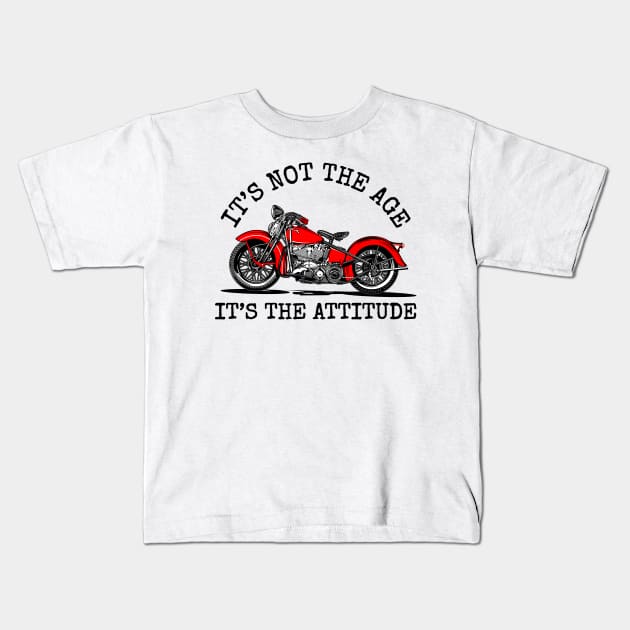 It's not the age, It's the attitude, I'm not old, I'm classic Kids T-Shirt by Lekrock Shop
